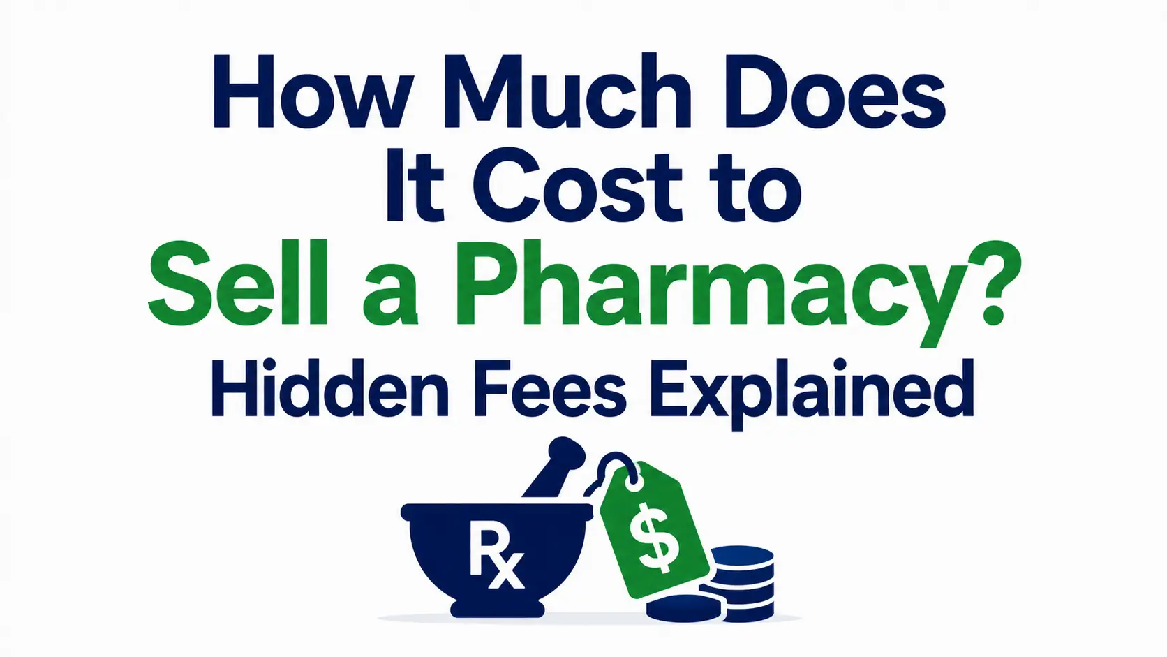 cost to sell a pharmacy with legal and valuation fees