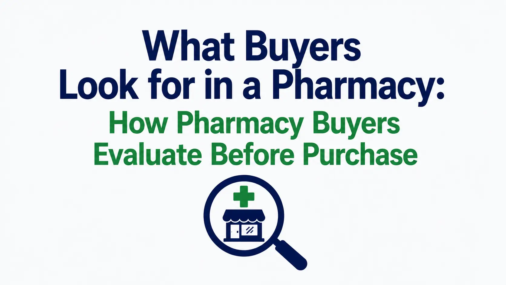 pharmacy buyers network evaluating pharmacy growth potential